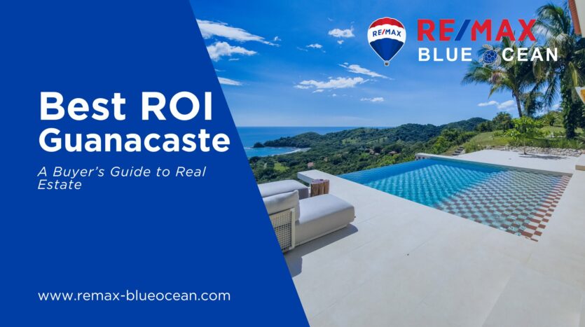 Best ROI in Guanacaste real estate